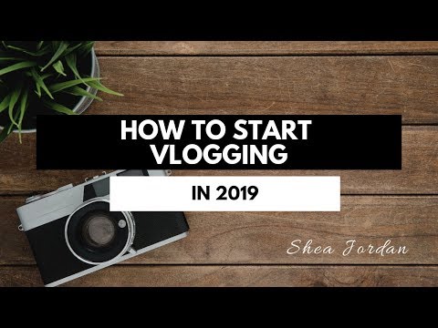 how-to-start-vlogging-on-youtube-in-2019-part-one