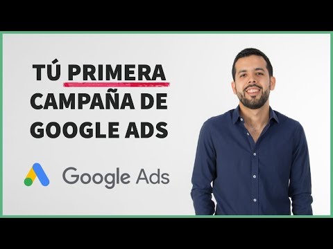 como-crear-tu-primera-campana-de-google-ads-paso-a-paso-version-2019
