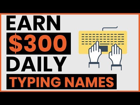 earn-300-by-typing-names-online-available-worldwide-make-money-online