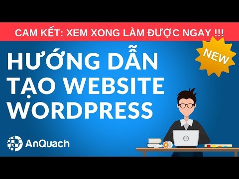 huong-dan-tao-website-bang-wordpress-2018-tu-a-den-z-tu-thiet-ke-website-chuyen-nghiep Hướng Dẫn Tạo Website Bằng Wordpress