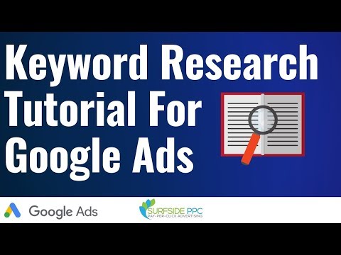 keyword-research-tutorial-for-google-ads-campaigns-and-ppc-advertising-campaigns-2019